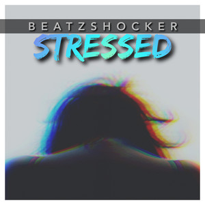Stressed (Explicit)