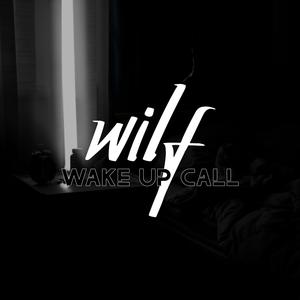 Wake Up Call (Explicit)