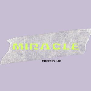 Miracle (Explicit)