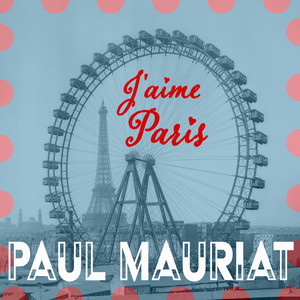 J'aime Paris - A Parisian Medley