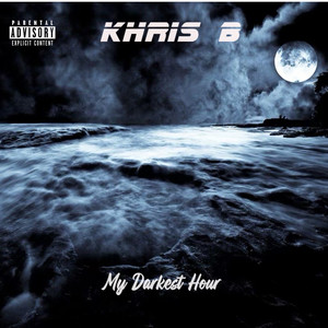 My Darkest Hour (Explicit)