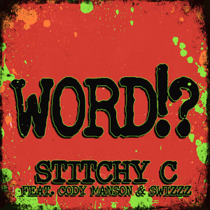 Word!? (feat. Cody Manson & SwizZz) [Explicit]