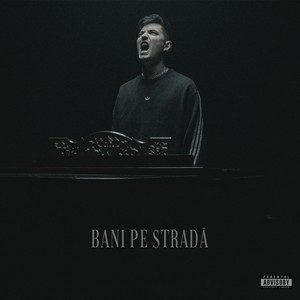 Bani pe strada (Explicit)