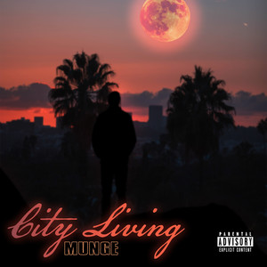 City Living (Explicit)