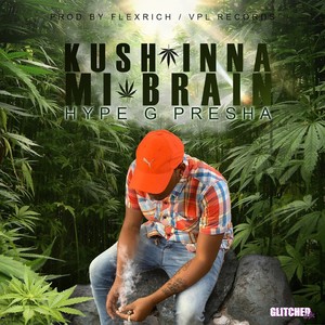 Kush Inna Mi Brain