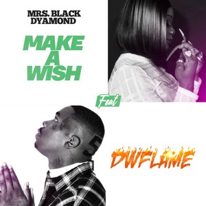 Make A Wish (feat. DWFLAME) [Explicit]