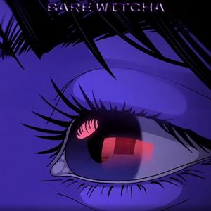 Bare Witcha (feat. praisekhi) [Explicit]