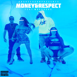 Money and Respect (Explicit)