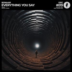 Everything You Say