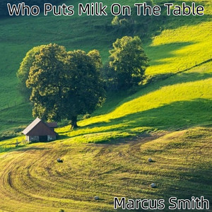 Who Puts Milk On The Table