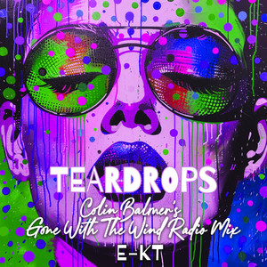 Teardrops - Colin Balmer's Gone With The Wind Radio Mix