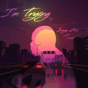 I'm Trying (feat. Stxv)
