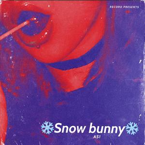 Snow bunny (feat. Giddy) [Explicit]