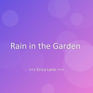 Rain in the Garden