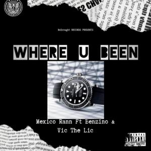 Where U Been (feat. Benzino & Vic The Lic) [Explicit]