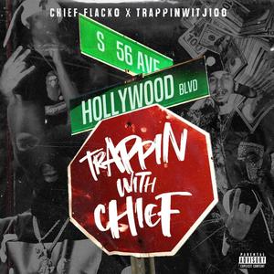 Trappin With Chief (Explicit)