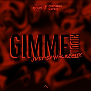 Gimme Riddim (Jvst Sayin Remix)