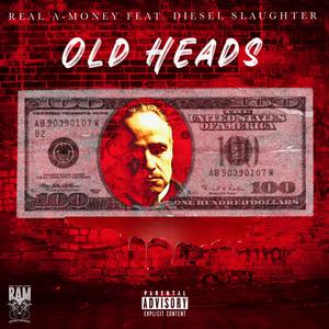 Old Heads (feat. Diesel Slaughter) (Explicit)