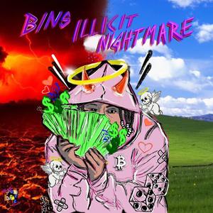 B.I.N (Bins Illicit Nightmare) [Explicit]