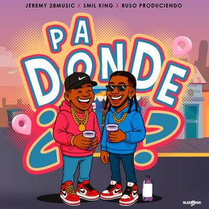 Pa Donde (Explicit)