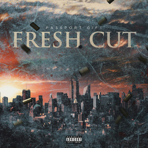 Fresh Cut (Explicit)