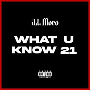What U Know '21 (Explicit)