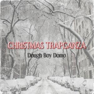 Christmas Trapganza (Explicit)