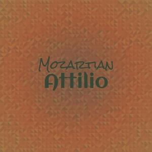 Mozartian Attilio