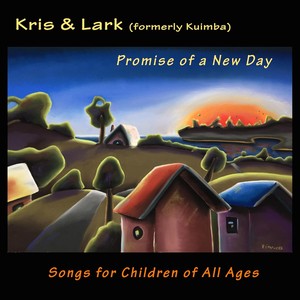 Promise of a New Day: Songs for Children of All Ages