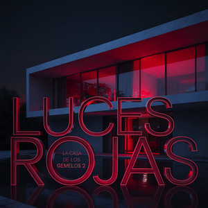 Luces Rojas (Explicit)