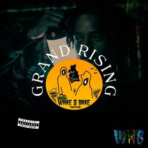 Grand Rising (Explicit)