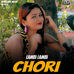 Lambi Lambi Chori
