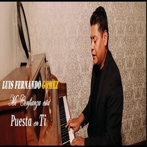 Mi Confianza Esta Puesta en Ti