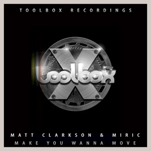 Make You Wanna Move (Original Mix)