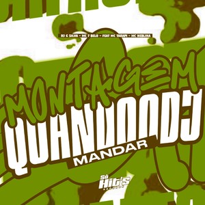 Montagem Quando o DJ Mandar (Explicit)