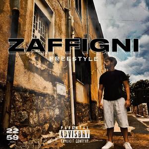 Zaffigni Freestyle (Explicit)