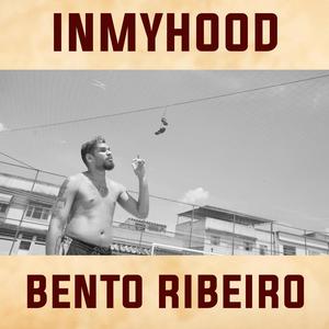 Inmyhood (Bento Ribeiro)