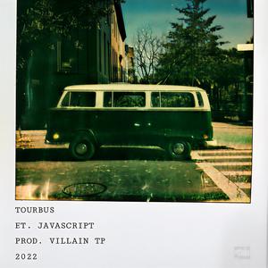 Tourbus (feat. JavaScript) (Explicit)
