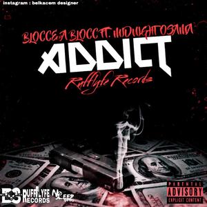 Addict(feat. Midnight Osama) (Explicit)