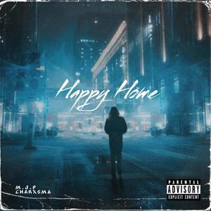 Happy Home(feat. Charisma ATL & DOP Funk) (Explicit)