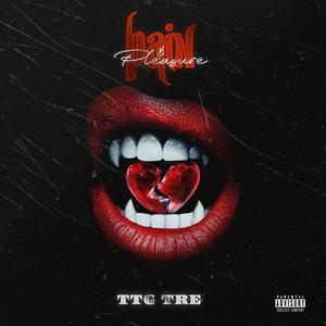 Pain & Pleasure (Explicit)