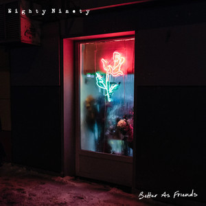 Better as Friends (Explicit)