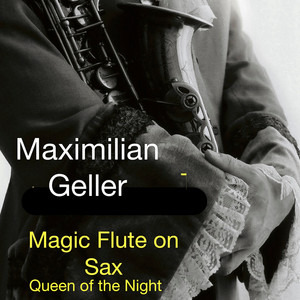 Magic Flute on Sax Queen of the Night (Single Edit)