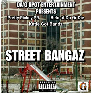 Street Bangaz [feat. Katie Got Bandz & Belo of Do or Die]
