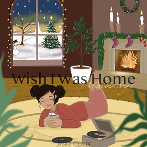 Wish I Was Home (A Christmas Song)