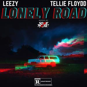 LONELY ROAD (feat. LEEZY TMNY) [Explicit]