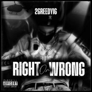 Right Or Wrong (Explicit)