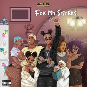 For My Sisters (Explicit)