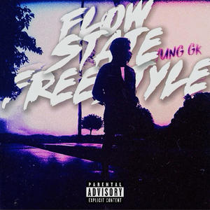 Flow State Freestyle (Explicit)