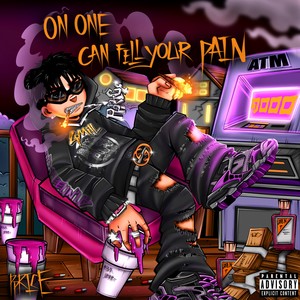 No One Can Feel Your Pain (Explicit)